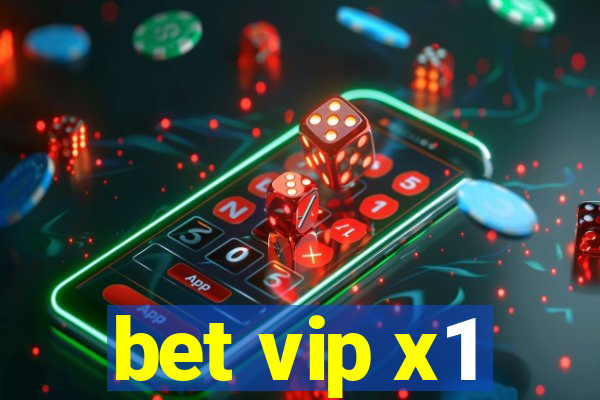 bet vip x1